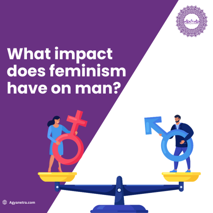 Read more about the article What impact does feminism have on man?