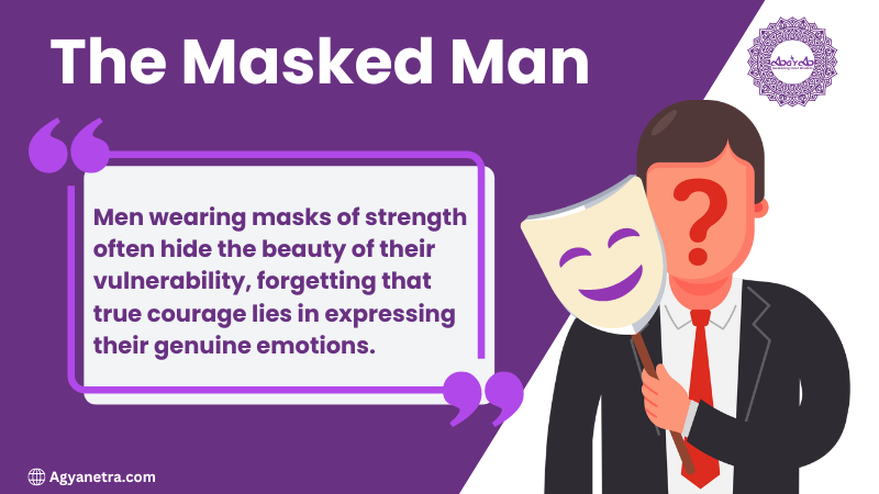 The Masked Man: Societal Expectations and Emotional Suppression