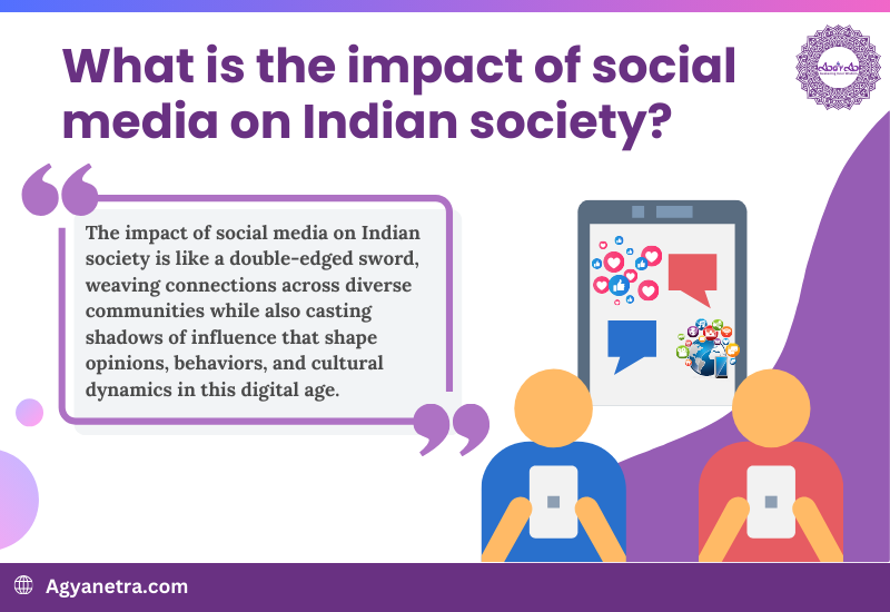 What is the impact of social media on Indian society?