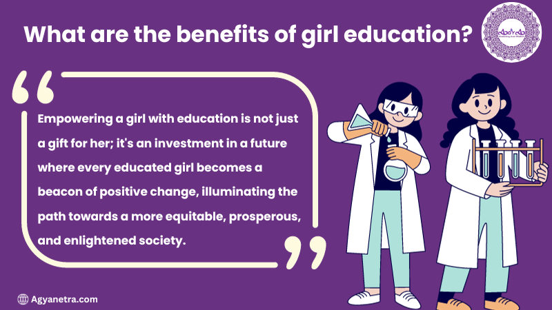 What are the benefits of girl education in india?