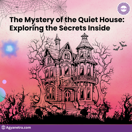 Read more about the article The Mystery of the Quiet House: Exploring the Secrets Inside