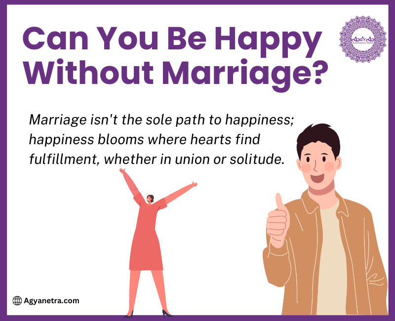 Read more about the article Can You Be Happy Without Marriage?