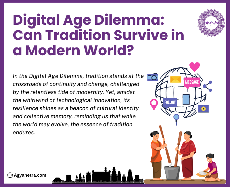 Read more about the article Digital Age Dilemma: Can Tradition Survive in a Modern World?