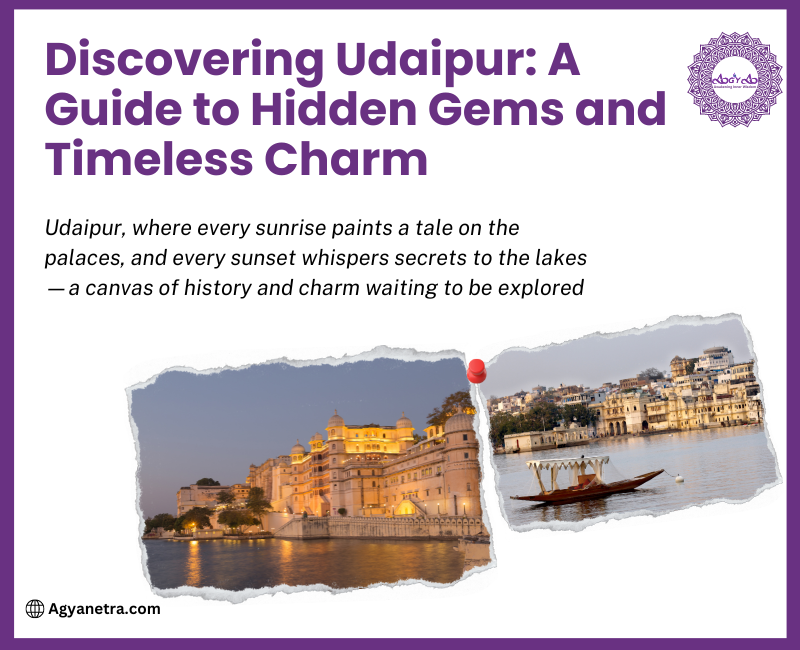 Read more about the article Discovering Udaipur: A Guide to Hidden Gems and Timeless Charm