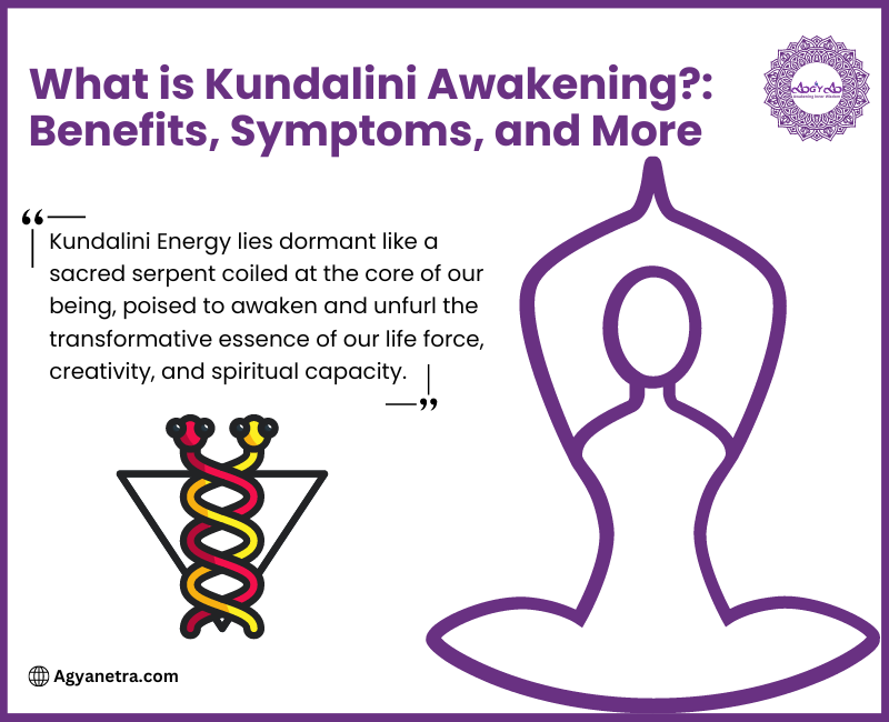 Read more about the article What is Kundalini Awakening?: Benefits, Symptoms, and More