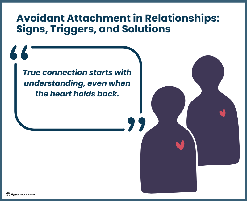 Read more about the article Avoidant Attachment in Relationships: Signs, Triggers, and Solutions