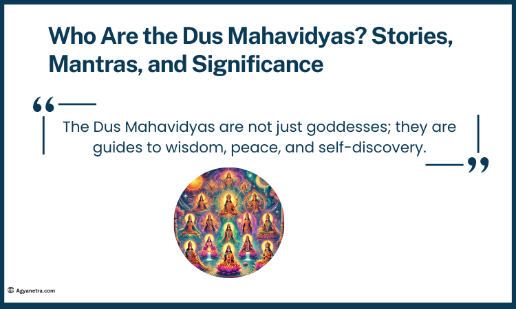 Who Are the Dus Mahavidyas? Stories, Mantras, and Significance