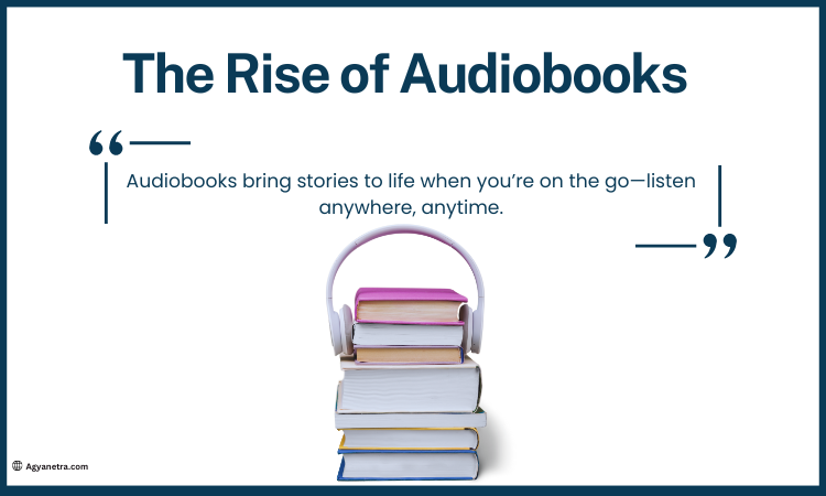 1. The Rise of Audiobooks