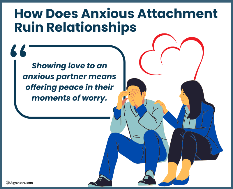 Read more about the article How Does Anxious Attachment Ruin Relationships? (And How to Handle It)