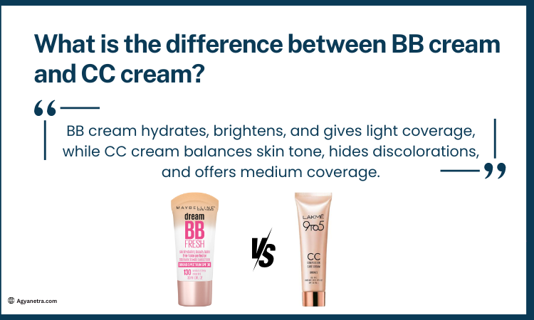 What is the difference between BB cream and CC cream? and How to Choose the Right One