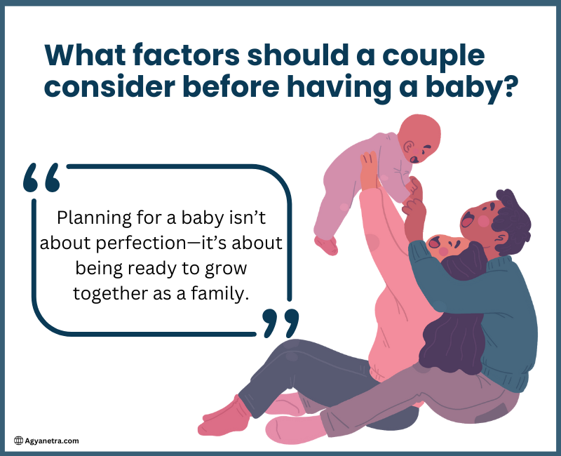 Read more about the article What factors should a couple consider before having a baby?