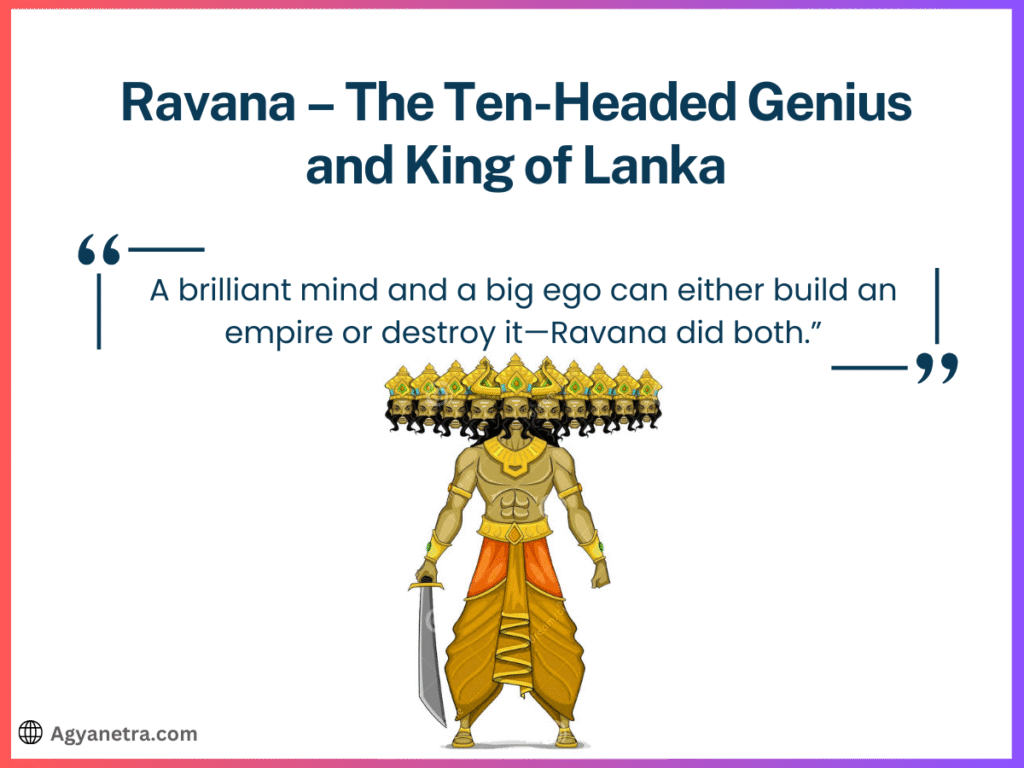2. Ravana – The Ten-Headed Genius and King of Lanka