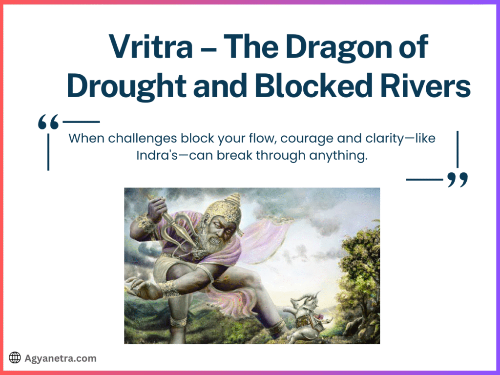 3. Vritra – The Dragon of Drought and Blocked Rivers