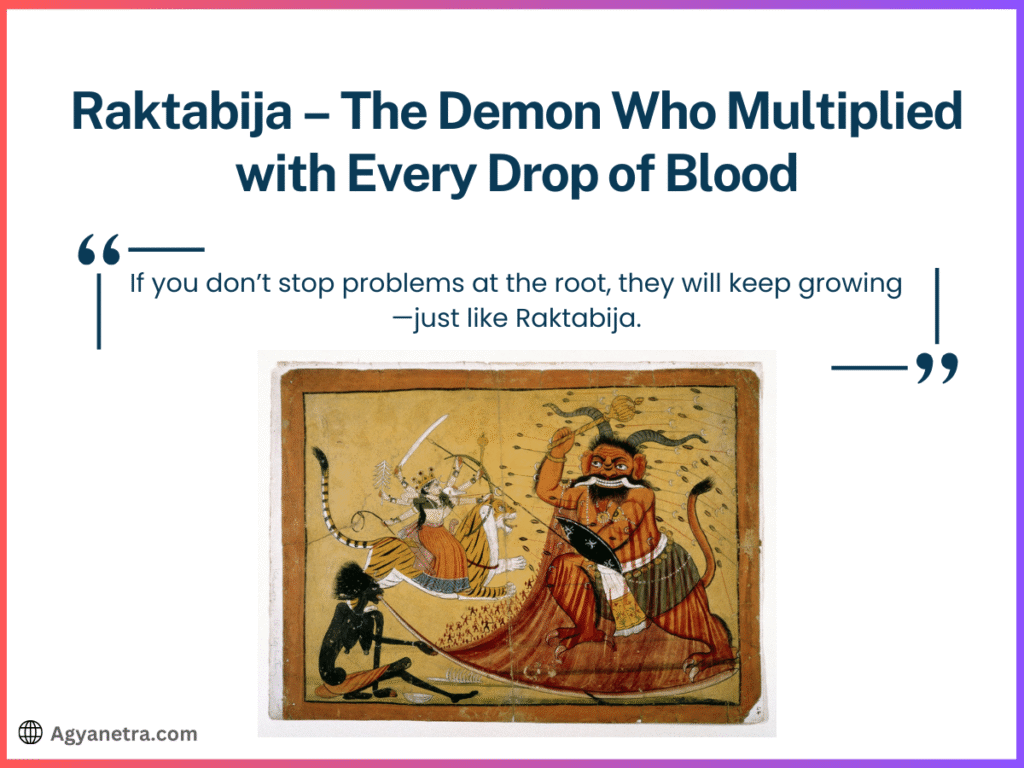 6. Raktabija – The Demon Who Multiplied with Every Drop of Blood