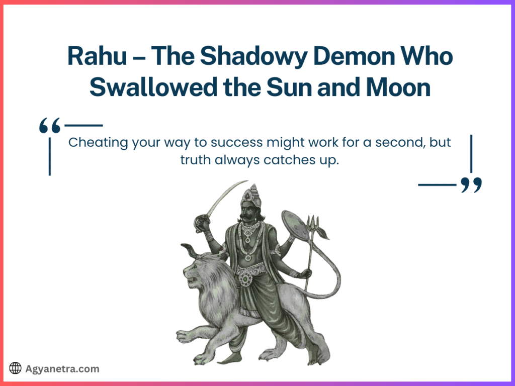 7. Rahu – The Shadowy Demon Who Swallowed the Sun and Moon