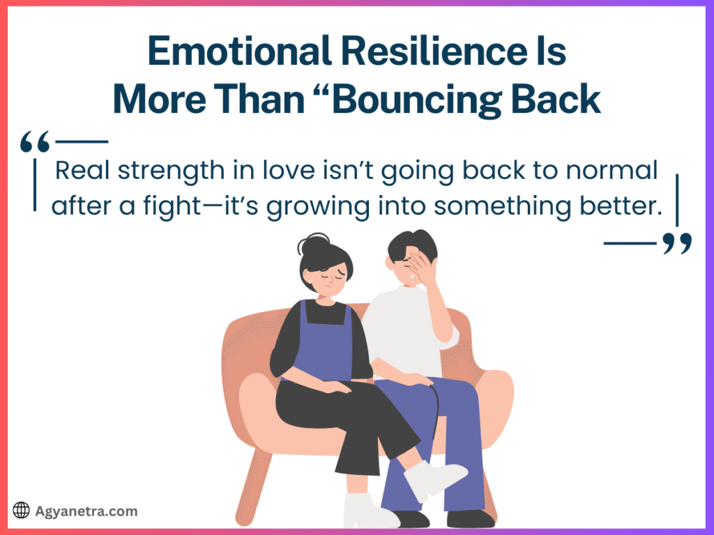 Emotional Resilience Is More Than “Bouncing Back”
