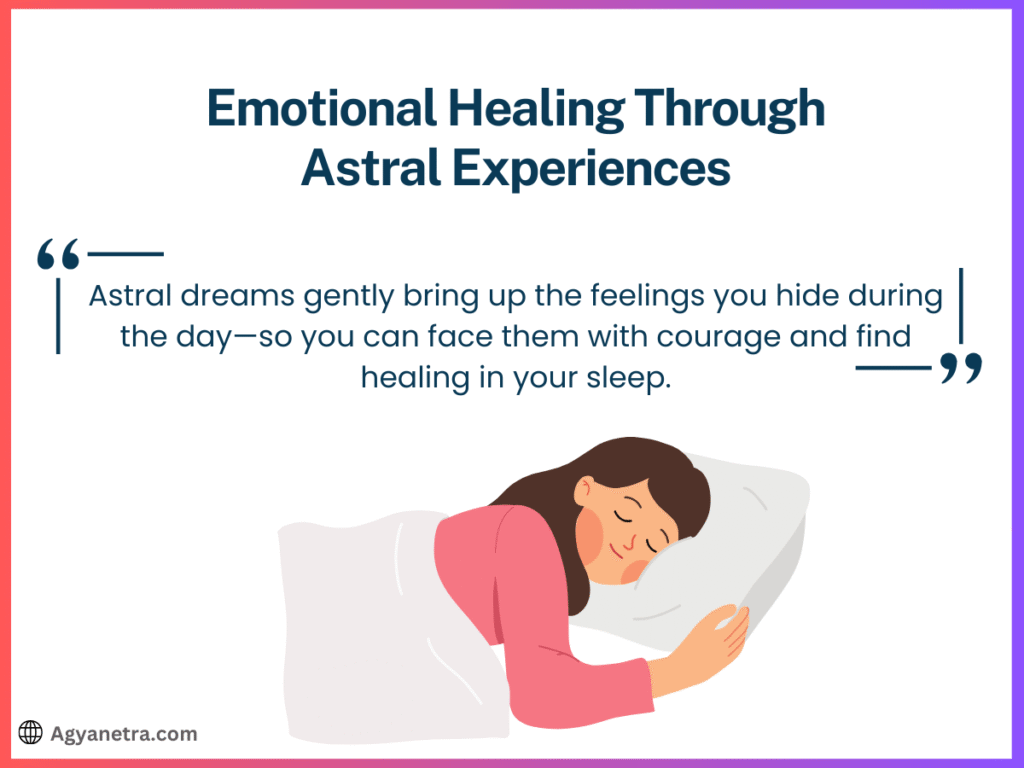 Emotional Healing Through Astral Experiences