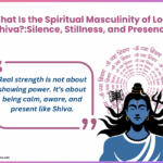 Read more about the article What Is the Spiritual Masculinity of Lord Shiva?:Silence, Stillness, and Presence