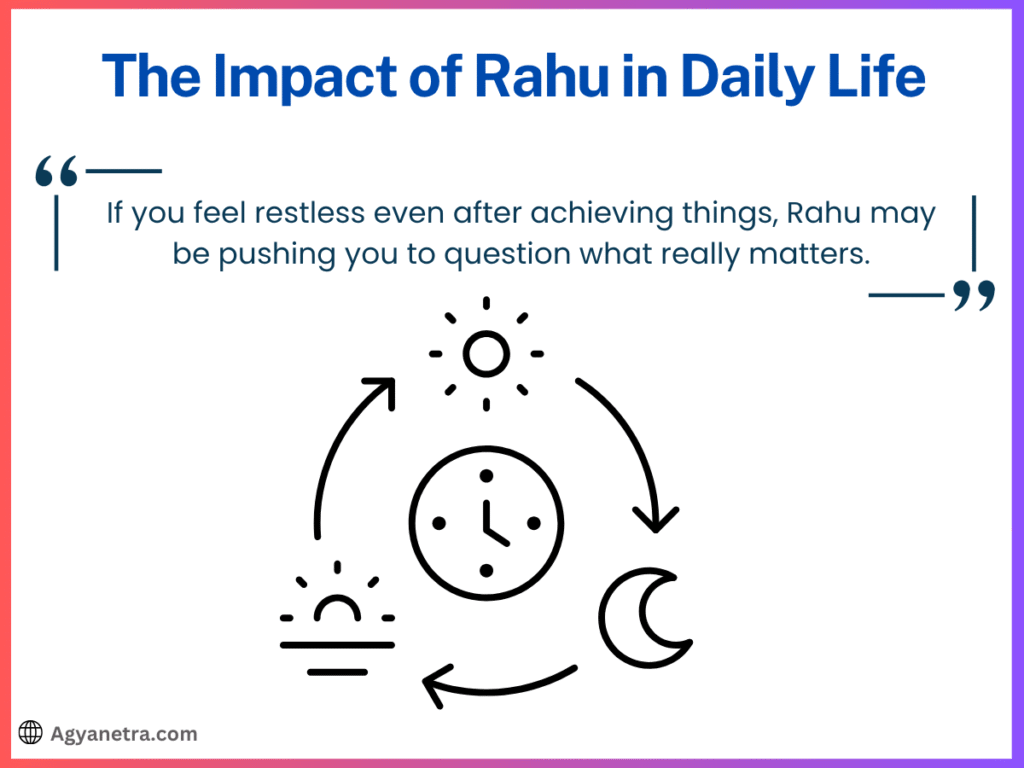 The Impact of Rahu in Daily Life