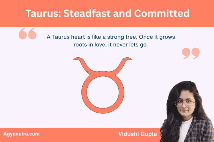 Taurus: Steadfast and Committed