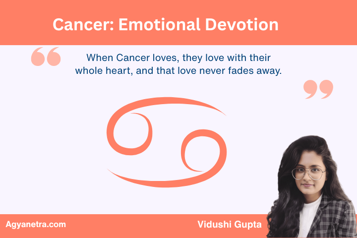 Cancer: Emotional Devotion
