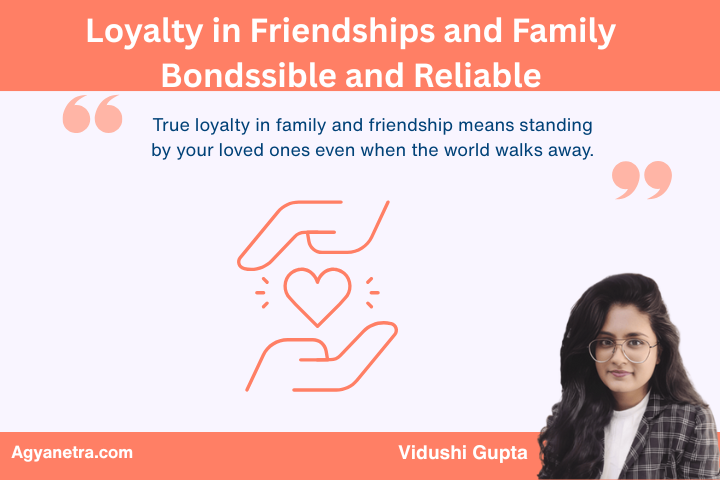 Loyalty in Friendships and Family Bonds