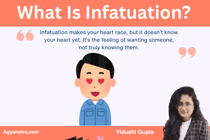 What Is Infatuation?