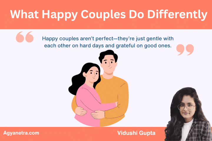What Happy Couples Do Differently?