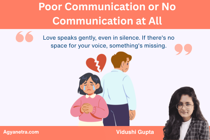  Poor Communication or No Communication at All