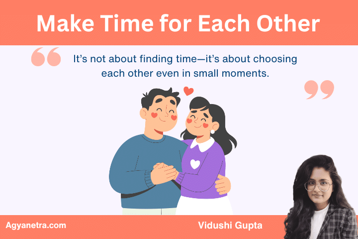 3. Make Time for Each Other