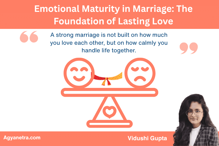 Emotional Maturity in Marriage: Keys to Building Respect, Trust & Love