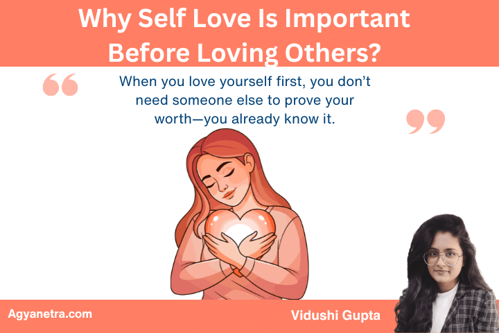 Why Self Love Is Important Before Loving Others?