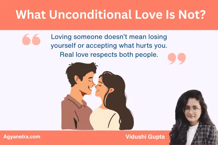 What Unconditional Love Is Not