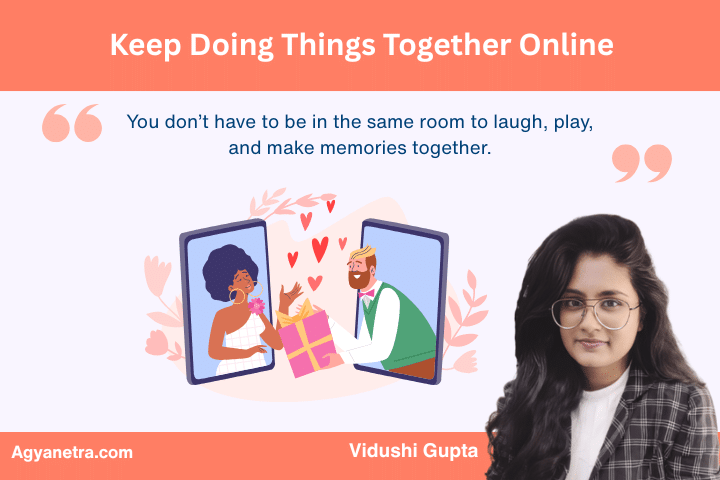 Keep Doing Things Together Online