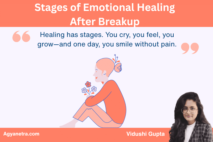 Stages of Emotional Healing After Breakup