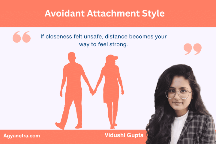 Avoidant Attachment Style