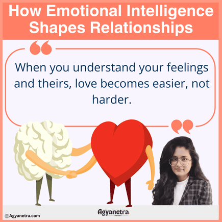 How Emotional Intelligence Shapes Relationships: A Simple Guide to Stronger Bonds