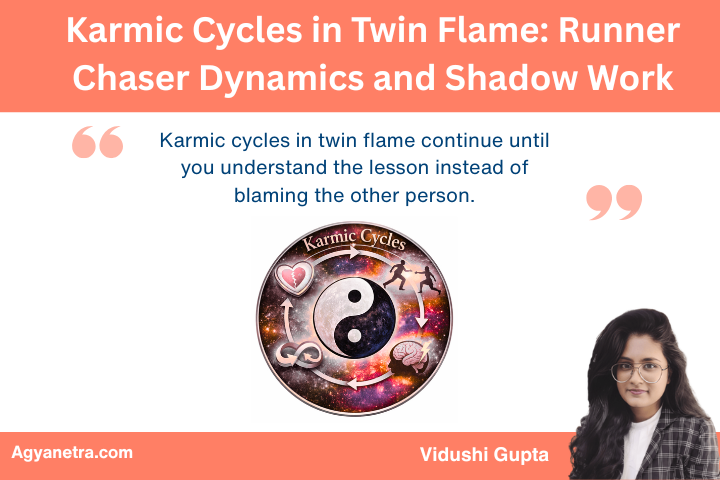 Karmic Cycles in Twin Flame: Runner Chaser Dynamics and Shadow Work