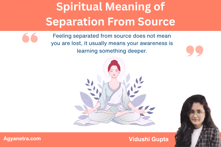 Spiritual Meaning of Separation From Source
