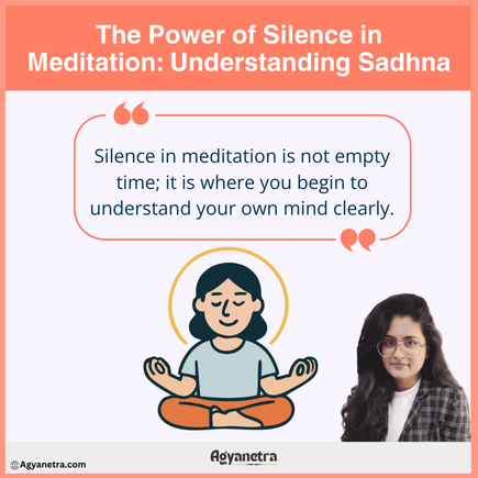 The Power of Silence in Meditation: Understanding Sadhna