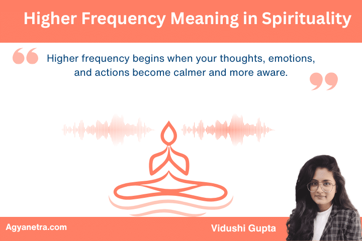 Higher Frequency Meaning in Spirituality: Signs You Are Growing Spiritually