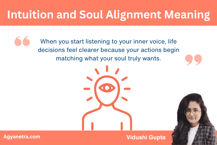 Intuition and Soul Alignment Meaning: Signs You Are Following Inner Guidance