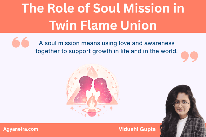 The Role of Soul Mission in Twin Flame Union