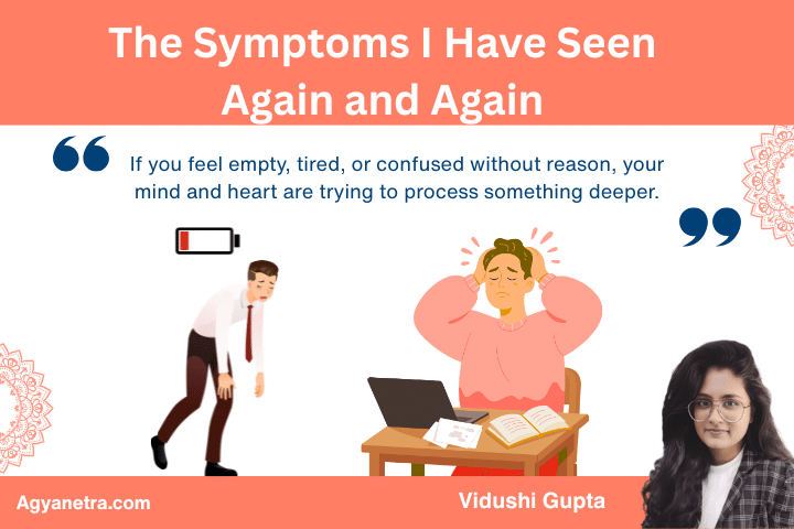 The Symptoms I Have Seen Again and Again 