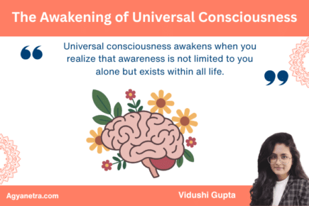 The Awakening of Universal Consciousness