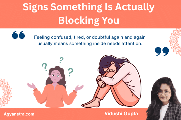 Signs Something Is Actually Blocking You 