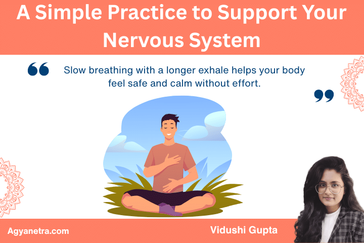 A Simple Practice to Support Your Nervous System 