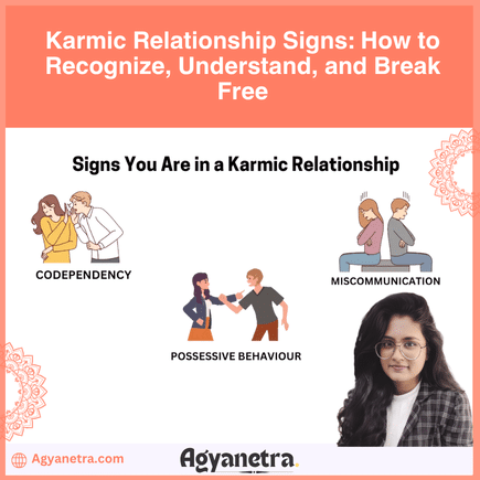 Karmic Relationship Signs How to Recognize, Understand, and Break Free