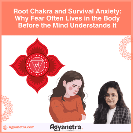 Root Chakra and Survival Anxiety Why Fear Often Lives in the Body Before the Mind Understands It