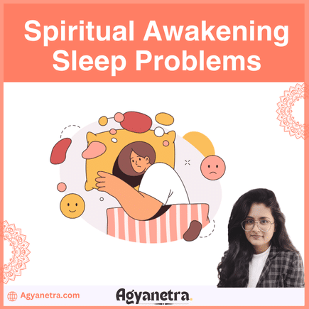 Spiritual Awakening Sleep Problems
